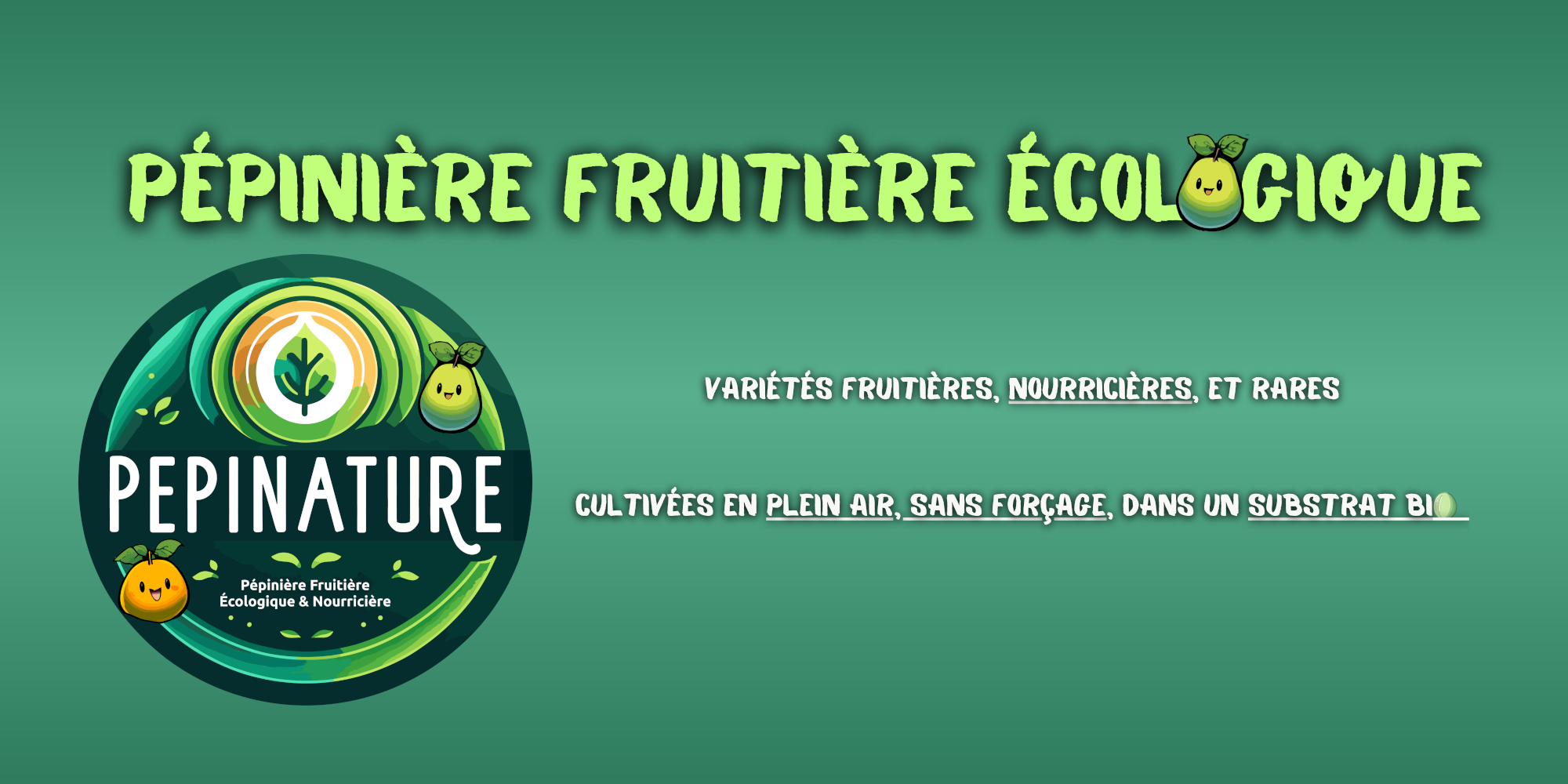 Pépinière fruitière écologique de variétés fruitières nourricières et rares, en production directe, cultivées en plein air sans forçage dans un substrat bio.